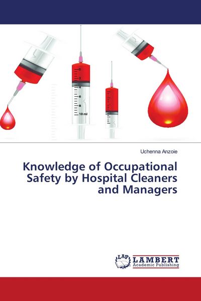 Produktbild: Knowledge of Occupational Safety by Hospital Cleaners and Managers
