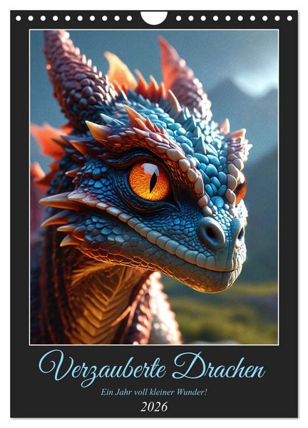 Produktbild: Verzauberte Drachen: Ein Jahr voll kleiner Wunder! (Wandkalender 2026 DIN A4 hoch), CALVENDO Monatskalender