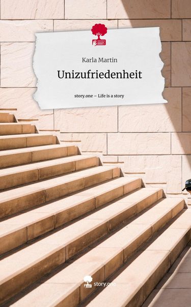 Produktbild: Unizufriedenheit. Life is a Story - story.one
