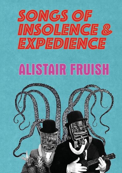 Produktbild: Songs of Insolence and Expedience