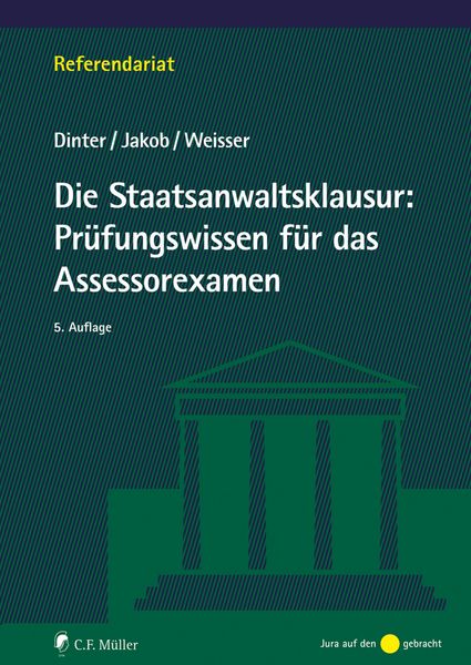 Produktbild: Die Staatsanwaltsklausur: Pr&uuml;fungswissen f&uuml;r das Assessorexamen