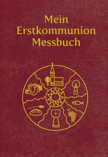 Produktbild: Mein Erstkommunion-Messbuch - Kunstleder