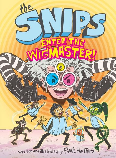 Produktbild: The Snips: Enter the Wigmaster! (a Graphic Novel)