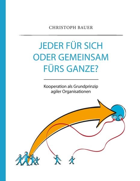 Produktbild: Jeder f&uuml;r sich oder gemeinsam f&uuml;rs Ganze?