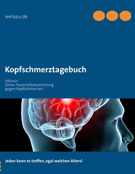 Kopfschmerztagebuch, Taschenbuch von , BoD – Books on Demand, 978-3-8448-1982-3