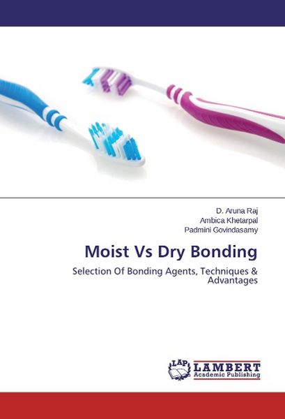 Produktbild: Raj, D: Moist Vs Dry Bonding
