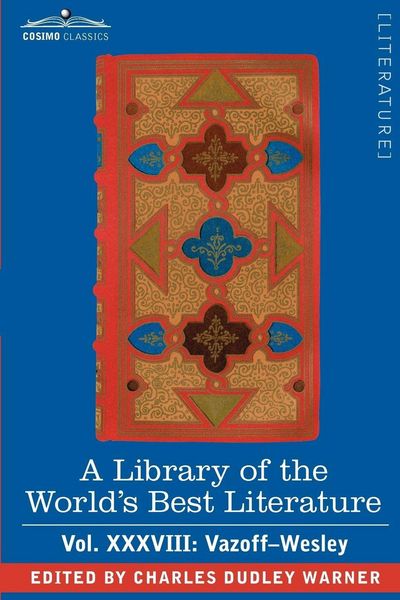Produktbild: A Library of the World's Best Literature - Ancient and Modern - Vol.XXXVIII (Forty-Five Volumes); Vazoff-Wesley