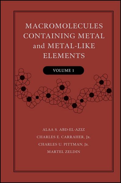 Produktbild: Macromolecules Containing Metal and Metal-Like Elements, Volume 1