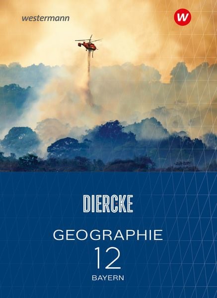 Produktbild: Diercke Geographie - Ausgabe 2024 f&uuml;r die Sekundarstufe II in Bayern