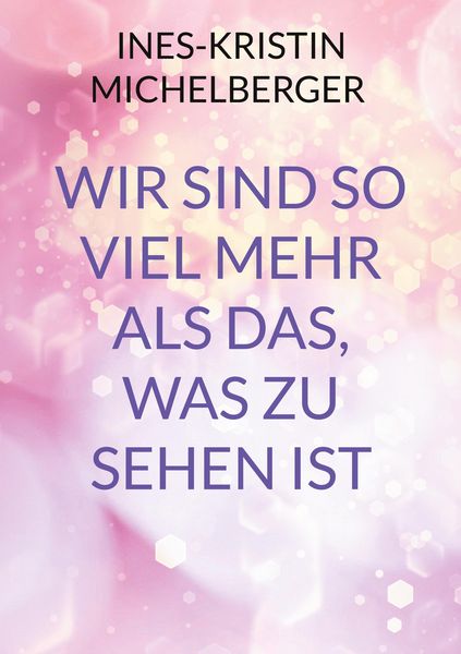Produktbild: Wir sind so viel mehr, als das was zu sehen ist