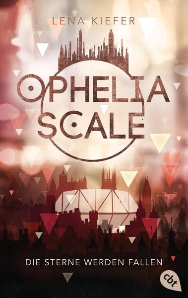 Produktbild: Ophelia Scale - Die Sterne werden fallen