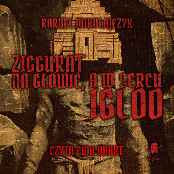 Produktbild: Ziggurat na głowie, a w sercu igloo