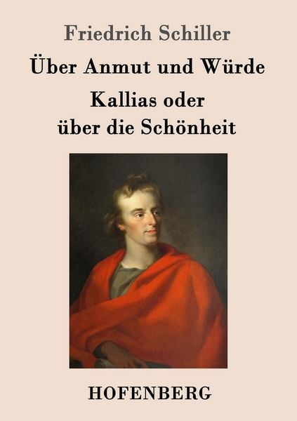 Produktbild: &Uuml;ber Anmut und W&uuml;rde / Kallias oder &uuml;ber die Sch&ouml;nheit