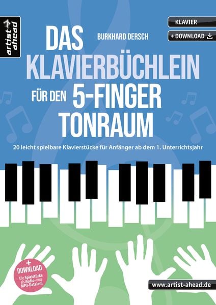 Das Klavierbüchlein für den 5-Finger-Tonraum -