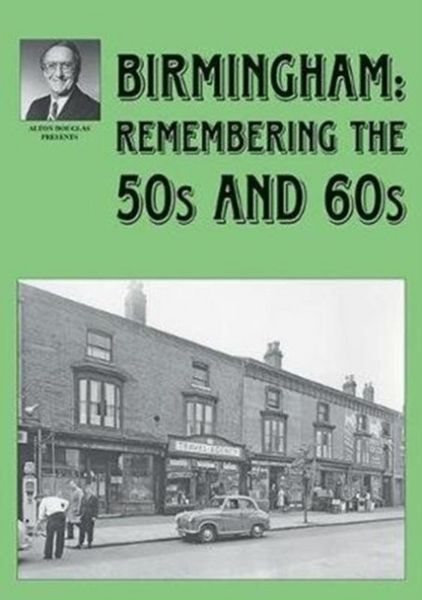 Produktbild: Birmingham: Remembering the 50s and 60s
