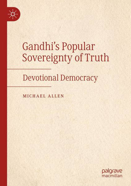 Produktbild: Gandhi&rsquo;s Popular Sovereignty of Truth