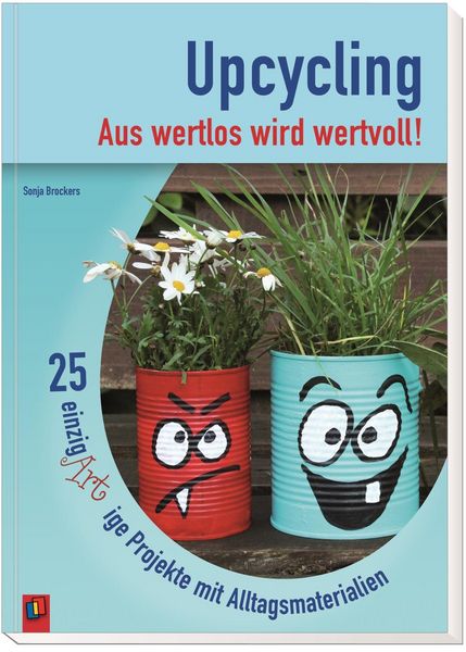 Produktbild: Upcycling &ndash; Aus wertlos wird wertvoll!