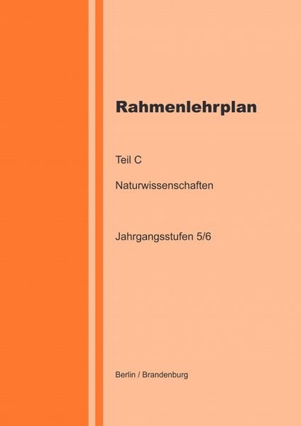 Produktbild: Rahmenlehrplan - Naturwissenschaften (NaWi) - Teil C - Jahrgangsstufen 5/6 (Berlin/Brandenburg)
