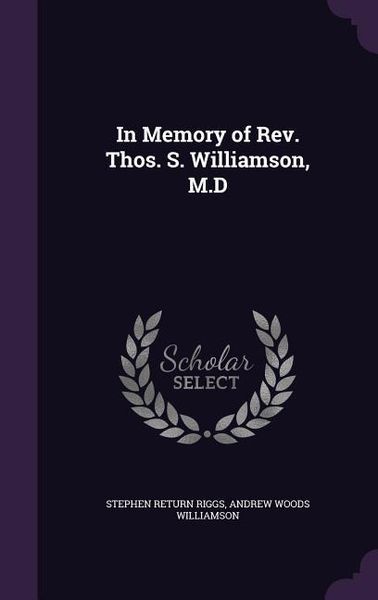 Produktbild: In Memory of Rev. Thos. S. Williamson, M.D