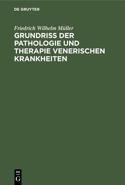 Produktbild: Grundriss der Pathologie und Therapie venerischen Krankheiten