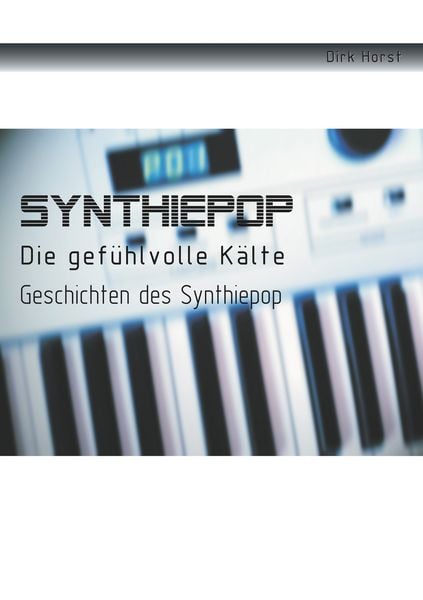 Produktbild: Synthiepop - Die gef&uuml;hlvolle K&auml;lte