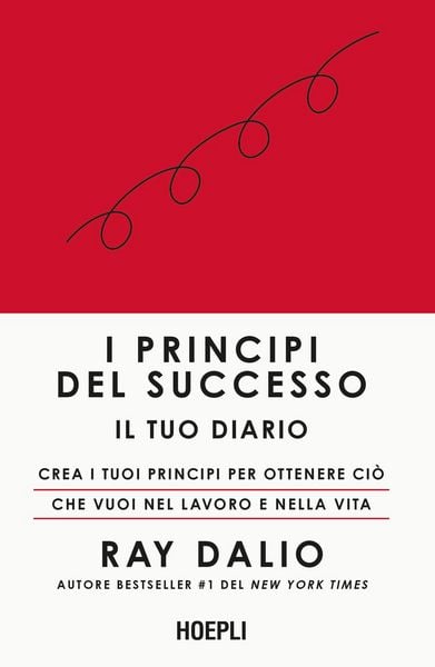 Produktbild: I principi del successo. Il tuo diario. Crea i tuoi principi per ottenere ci&ograve; che vuoi nel lavoro e nella vita