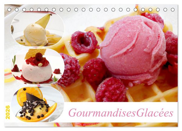 Gourmandises glacées (Calendrier de bureau 2026 DIN A5 vertical), CALVENDO calendrier mensuel