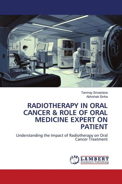 Produktbild: Radiotherapy in Oral Cancer & Role Of Oral Medicine Expert On Patient