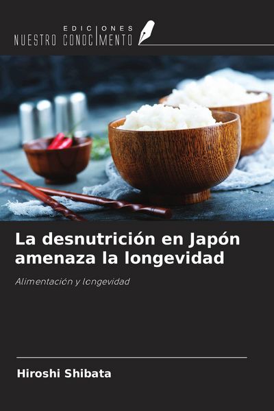 Produktbild: La desnutrici&oacute;n en Jap&oacute;n amenaza la longevidad