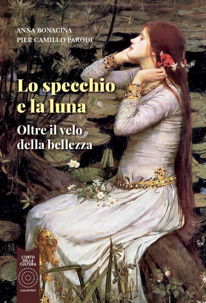 Produktbild: Lo specchio e la luna. Oltre il velo della bellezza