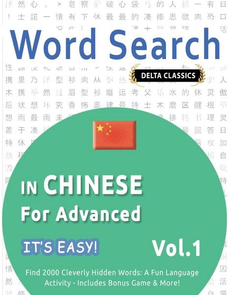 Produktbild: WORD SEARCH IN CHINESE FOR ADVANCED - IT'S EASY! VOL.1 - DELTA CLASSICS - FIND 2000 CLEVERLY HIDDEN WORDS