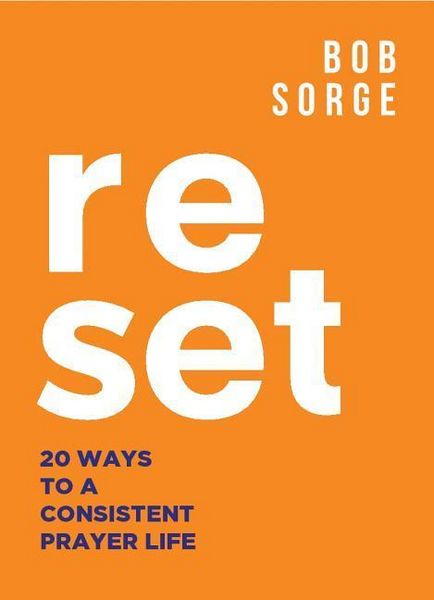 Produktbild: Reset: 20 Ways to a Consistent Prayer Life