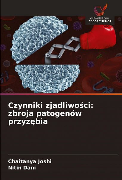 Produktbild: Czynniki zjadliwo&iquest;ci: zbroja patogen&oacute;w przyz&iquest;bia