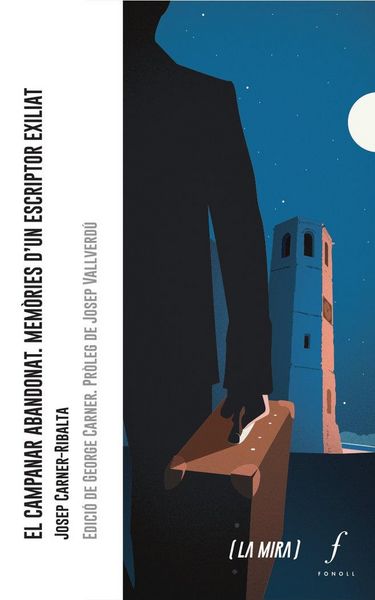 Produktbild: El campanar abandonat: Mem&ograve;ries d'un escriptor exiliat