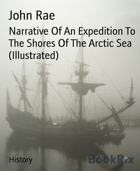 Produktbild: Narrative Of An Expedition To The Shores Of The Arctic Sea (Illustrated)