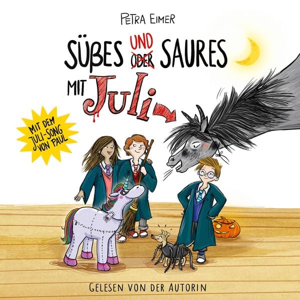 Süßes und Saures mit Juli - Petra Eimer, Audio, 9783754017074