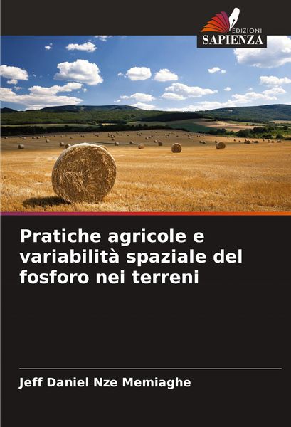 Produktbild: Pratiche agricole e variabilit&agrave; spaziale del fosforo nei terreni