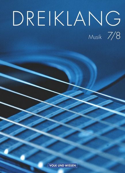 Produktbild: Dreiklang 7./8. Schuljahr - Sekundarstufe I. Sch&uuml;lerbuch.