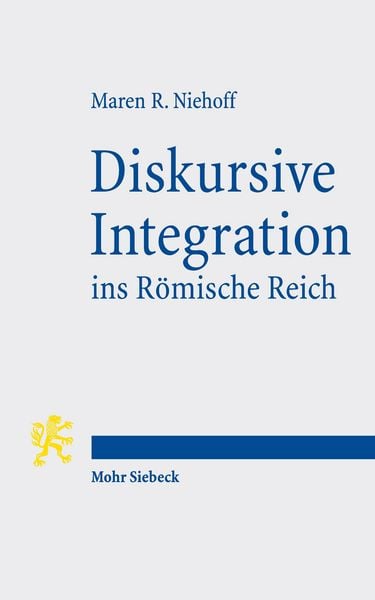 Produktbild: Diskursive Integration ins R&ouml;mische Reich