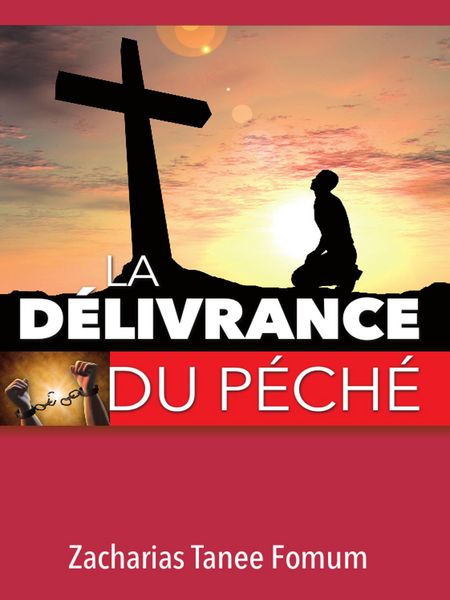 Produktbild: La D&eacute;livrance du P&eacute;ch&eacute; (Aide Pratique Dans la Sanctification, #1)