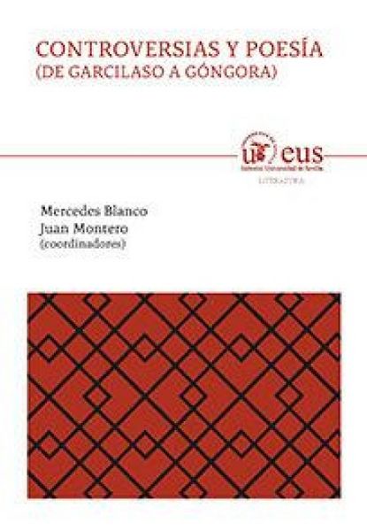 Produktbild: Controversias y poes&iacute;a : de Garcilaso a G&oacute;ngora