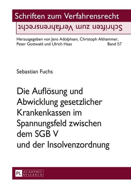 Produktbild: Die Aufl&ouml;sung und Abwicklung gesetzlicher Krankenkassen im Spannungsfeld zwischen dem SGB V und der Insolvenzordnung