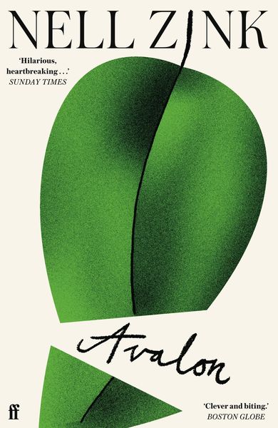 Avalon, Taschenbuch von Nell Zink, Faber & Faber, 9780571376964