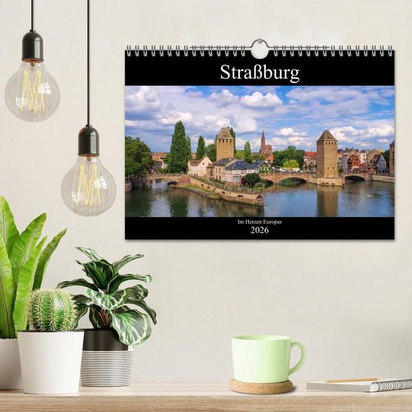 Produktbild: Stra&szlig;burg - Im Herzen Europas (Wandkalender 2026 DIN A4 quer), CALVENDO Monatskalender
