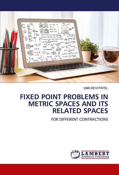 Produktbild: FIXED POINT PROBLEMS IN METRIC SPACES AND ITS RELATED SPACES