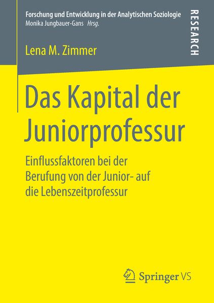 Das Kapital der Juniorprofessur, Taschenbuch von Lena M. Zimmer, Springer Fachmedien Wiesbaden GmbH, 9783658227258