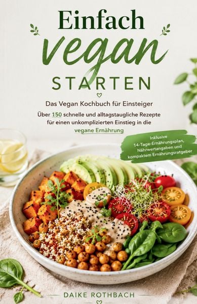 Produktbild: Einfach vegan starten - Das Vegan Kochbuch f&uuml;r Einsteiger