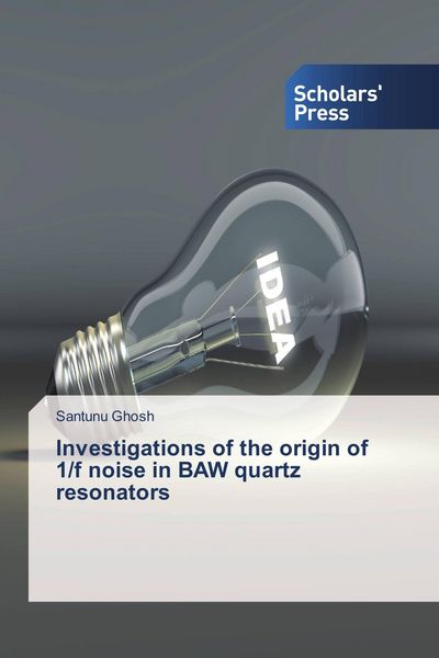 Produktbild: Investigations of the origin of 1/f noise in BAW quartz resonators