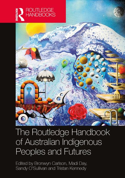 Produktbild: The Routledge Handbook of Australian Indigenous Peoples and Futures