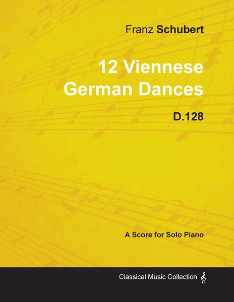 Produktbild: 12 Viennese German Dances D.128 - For Solo Piano